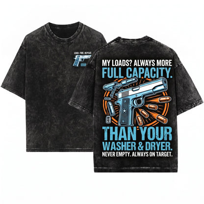 I Know How To Load More Than A Washer Dryer Funny Gun Firearm Enthusiast Gift Unisex Wash T-Shirt