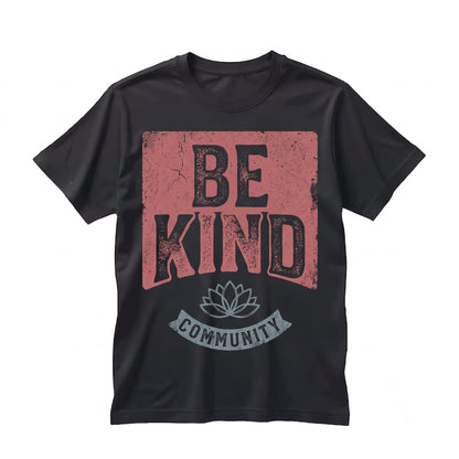 Be Kind Inspirational Teacher Back to School Motivational Gift Positive Affirmations Unisex TShirt