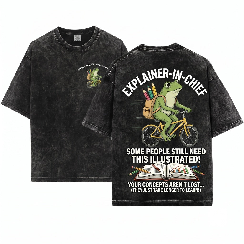 Funny Frog Teacher Graphic Off To Explain It One More Time Classroom Humor School Gift Unisex Wash T-Shirt