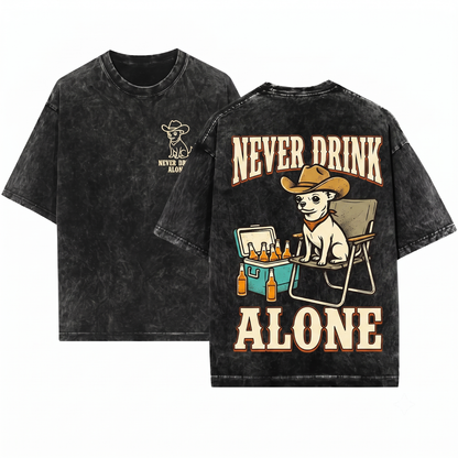 Funny Chihuahua Never Drink Alone Western Camping Dog Mom Dad Gift Unisex Heavyweight Garment-Dyed T-Shirt