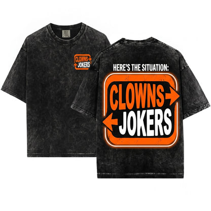 Funny Clowns To The Right Jokers Left Graphic Quote Unisex Wash T-Shirt