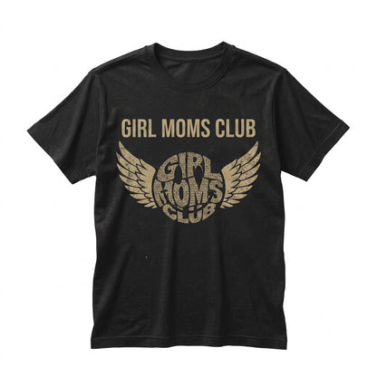 Girl Moms Club Graphic Cute Mama Daughter Aesthetic Lifestyle Mothers Day Gift Proud Top Unisex TShirt