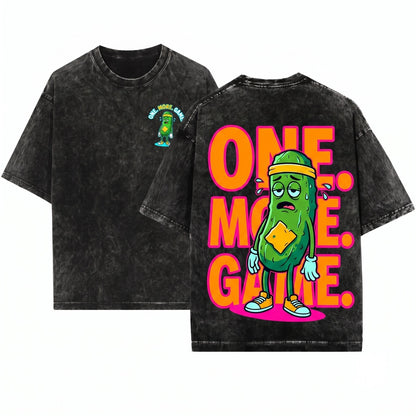 One More Game Pickleball Funny Court Sport Player Gift Unisex Wash T-Shirt