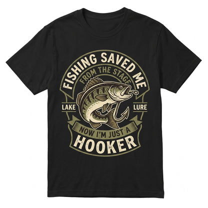 Funny Fishing Graphic Apparel Offensive Rude Hooker Gag Gift For Men Dad Husband Unisex TShirt