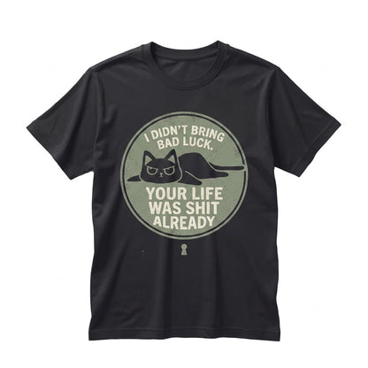 Funny Sarcastic Bad Luck Black Cat Lover Mental Health Self Love Graphic Print Unisex TShirt