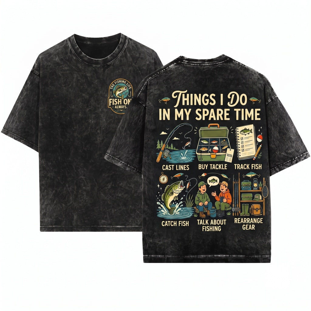 Things I Do In My Spare Time Funny Fishing Angler Fisherman Hobby Outdoor Humor Graphic Gift Idea Unisex Wash T-Shirt