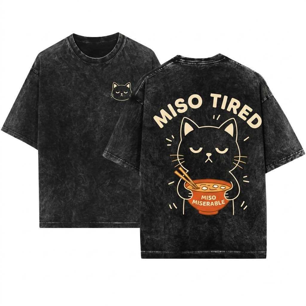 Miso Tired Funny Cat Japanese Pun Anime Ramen Cute Humor Foodie Graphic Unisex Wash T-Shirt