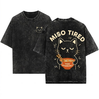Miso Tired Funny Cat Japanese Pun Anime Ramen Cute Humor Foodie Graphic Unisex Wash T-Shirt