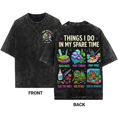 Miniature Hobby Spare Time Diorama Builder Tabletop Gamer Painter Unique Craft Unisex Wash T-Shirt