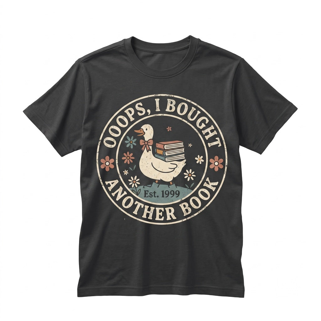 Oops I Bought Another Book Silly Goose Funny Meme Graphic Apparel for Bookish Readers, Bookworm Lover Cotton Unisex TShirt