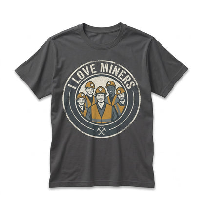 Coal Miner Love Mining Enthusiast Graphic Apparel FD Unisex TShirt