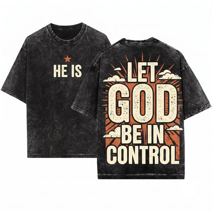 God Is In Control Jesus Lover Inspirational Christian Bible Verse Gift Unisex Wash T-Shirt