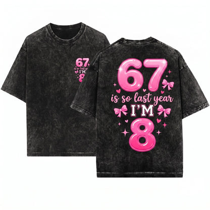67 Six Seven Bow Pink Coquette 8th Birthday Girl Party Outfit Funny Gift Unisex Wash T-Shirt