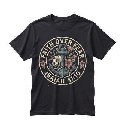 Faith Over Fear Floral Bible Verse Christian Religious Gift Unisex TShirt