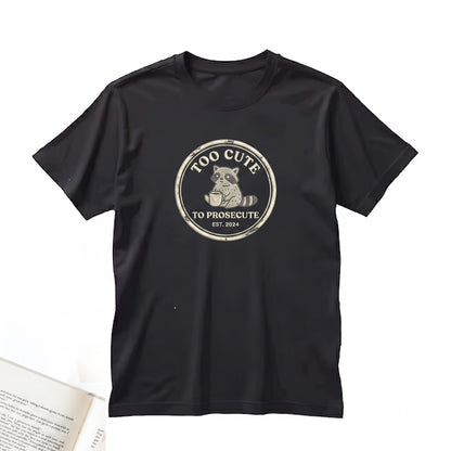 Too Cute to Prosecute Embroidered Raccoon Funny Animal Trash Panda Cozy Feral Weirdcore Gift Unisex TShirt