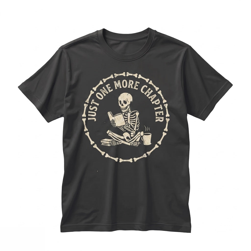 Just One More Chapter Funny Skeleton Bookish Reader Graphic Top, Bookworm Gift Unisex TShirt