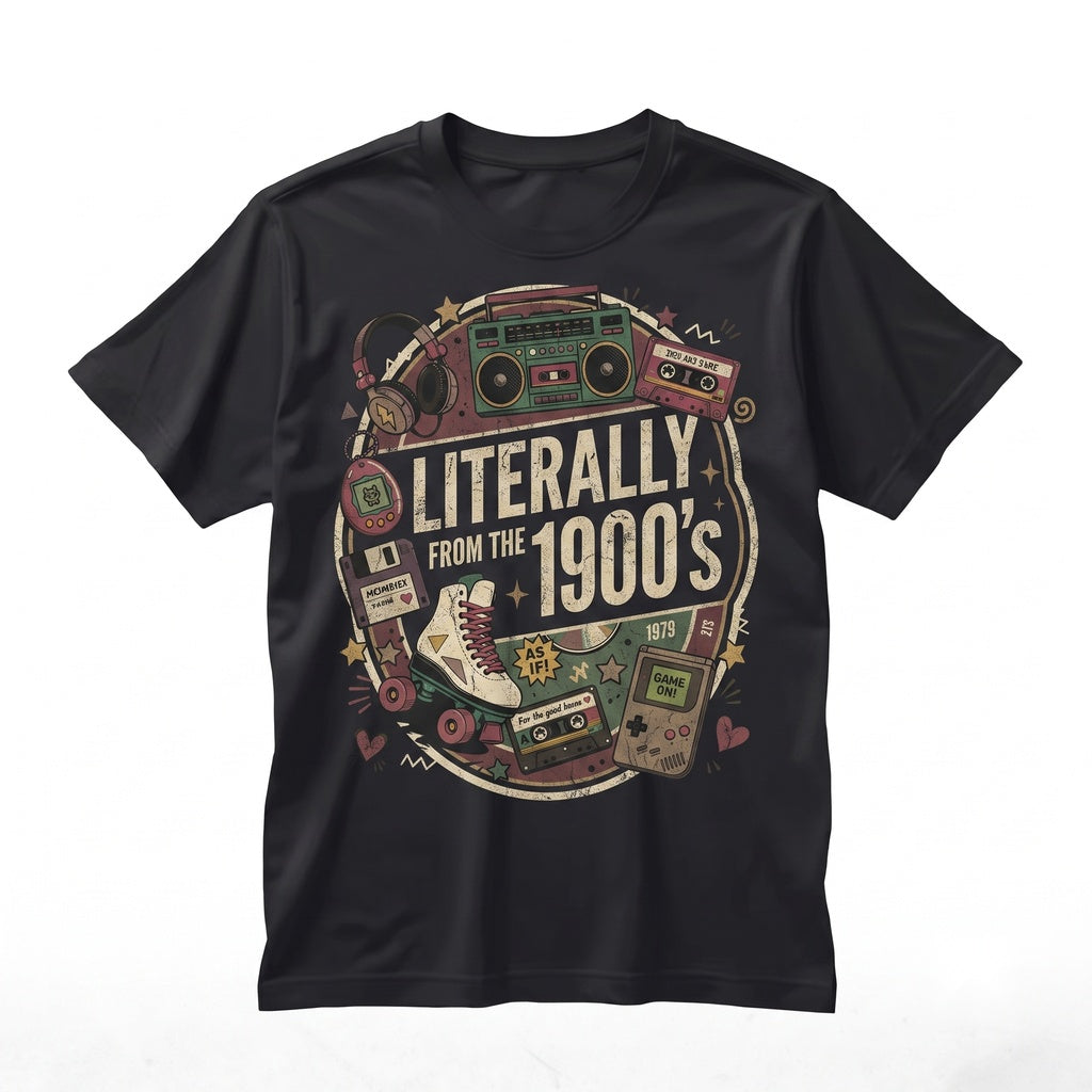 Literally From The 1900s Funny Retro 90s Nostalgia Vintage Graphic Unisex TShirt