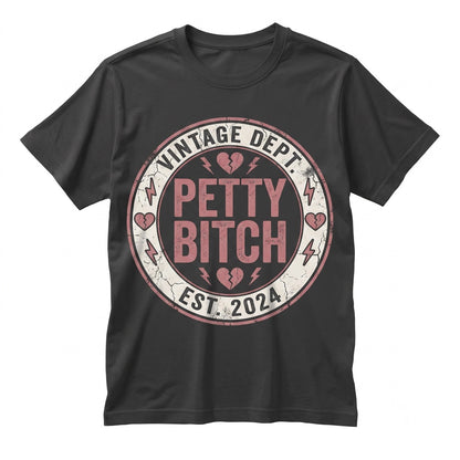 Petty Bitch Funny Sassy Bright Pink Snapback Trucker Graphic Top Unisex TShirt