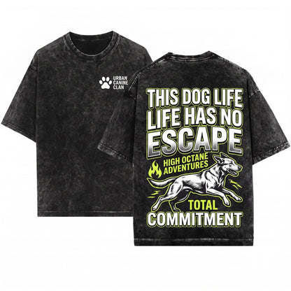 This Dog Thing Escalated Quickly Funny Lover Pet Parent Gift Unisex Wash T-Shirt