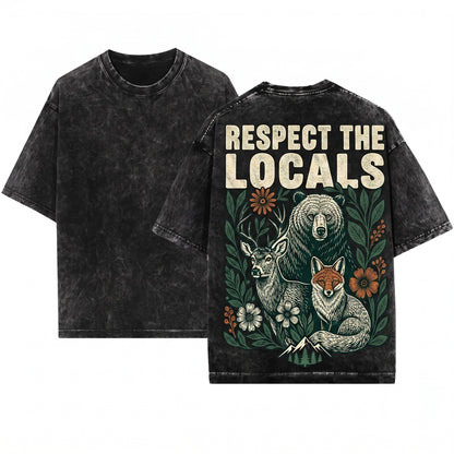 Vintage Respect The Locals Wildlife Bear Deer Fox Rustic Forest Nature Animal Gift Unisex Wash T-Shirt