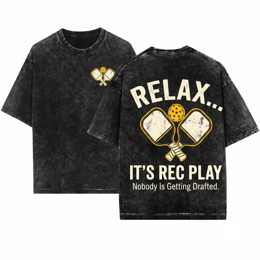 Relax It’s Rec Play Nobody Is Getting Drafted Funny Pickleball Graphic Rec League Unisex Wash T-Shirt