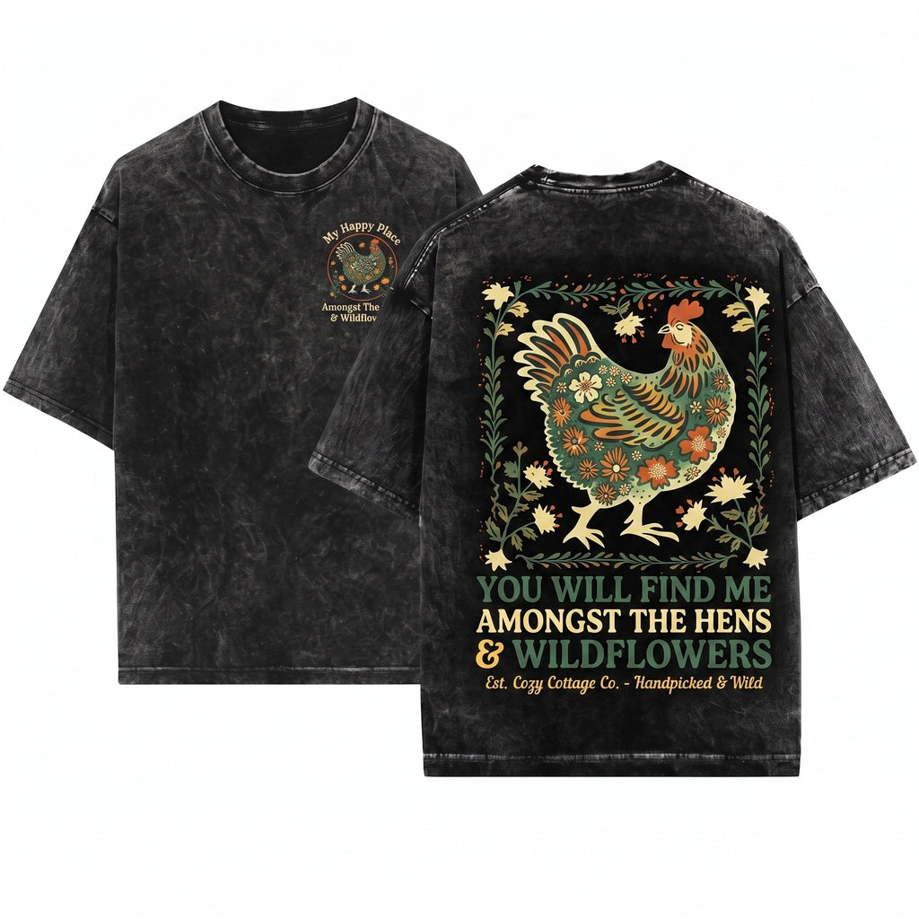 You Will Find Me Amongst the Hens and Wildflowers Chicken Lady Lover Gift Apparel Cute Farm Girl Floral Graphic Vintage Unisex