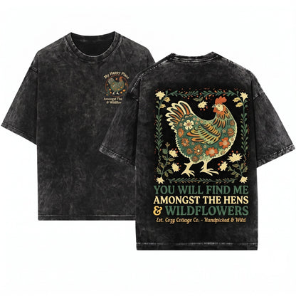 You Will Find Me Amongst the Hens and Wildflowers Chicken Lady Lover Gift Apparel Cute Farm Girl Floral Graphic Vintage Unisex