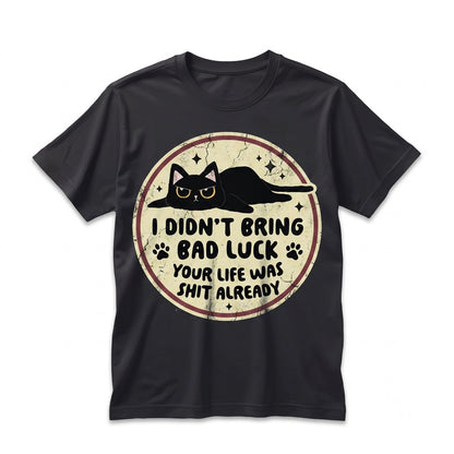 Funny Sarcastic Bad Luck Black Cat Lover Mental Health Self Love Graphic Print Unisex TShirt