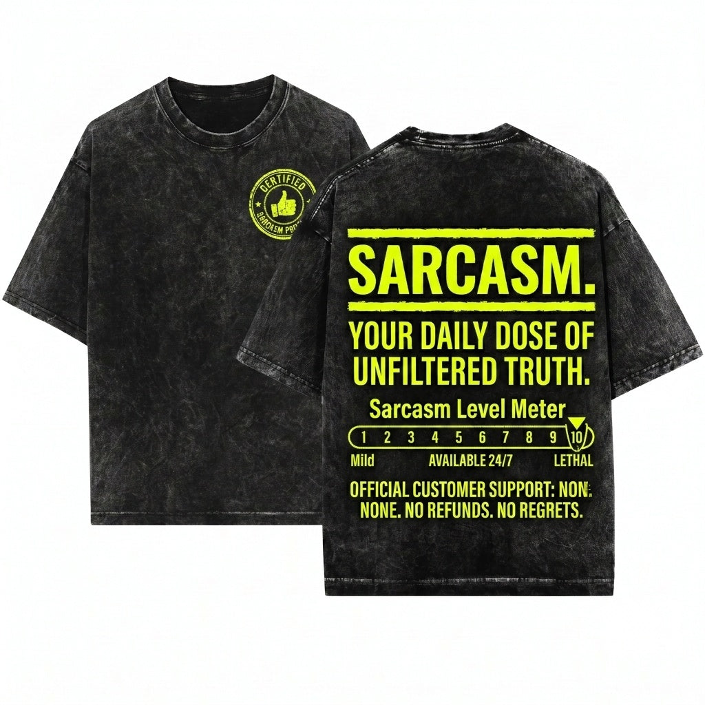 Funny Sarcastic Customer Service Humorous Saying Sassy Novelty Gift Lover Unisex Wash T-Shirt