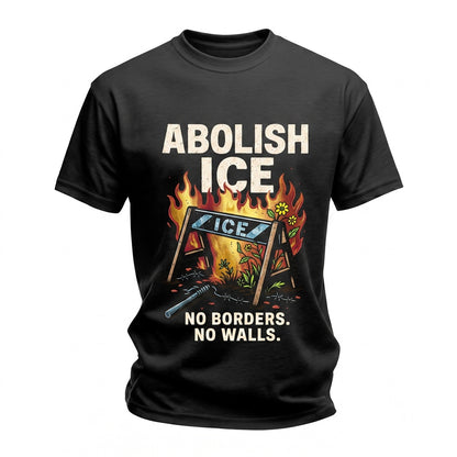 Abolish ICE No Borders Walls Human Rights Activist Social Justice Graphic Unisex TShirt