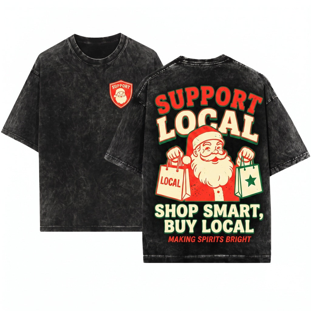 Support Local Small Business Owner Holiday Christmas Pullover Entrepreneurs Advocates Unisex Wash T-Shirt