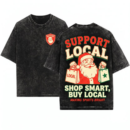Support Local Small Business Owner Holiday Christmas Pullover Entrepreneurs Advocates Unisex Wash T-Shirt