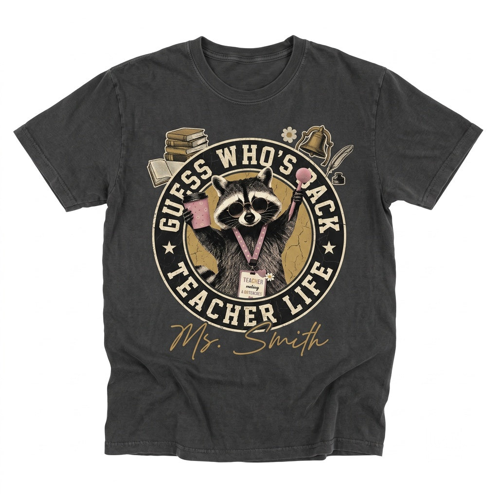Personalized Teacher Custom Name Funny Raccoon Design Back to School Educator Gift Unisex TShirt