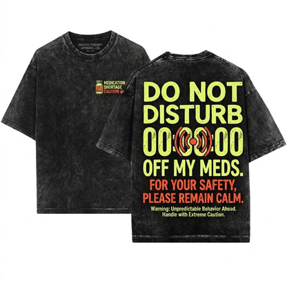 Funny Dont Piss Me Off Sarcastic Mens Humor Saying Birthday Gift Idea For Friend Unisex Wash T-Shirt