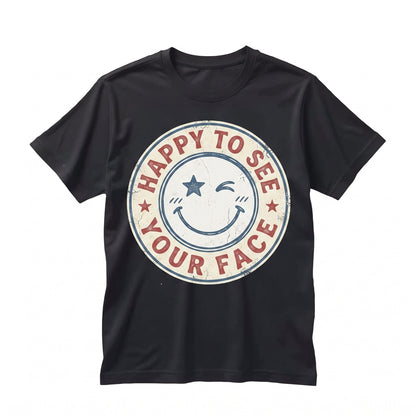 Happy to See Your Face Teacher Appreciation Back School Gift Unisex TShirt