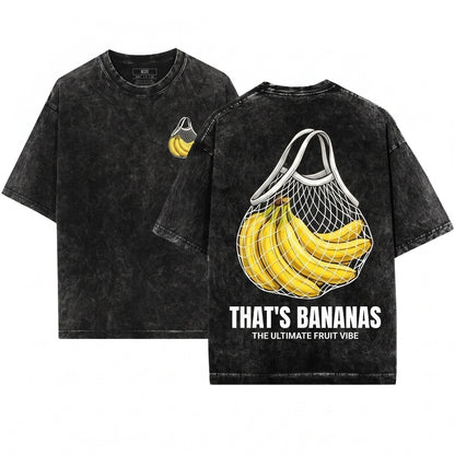 Thats Bananas Front Back Funny Fruit Summer Graphic Women Unisex Wash T-Shirt