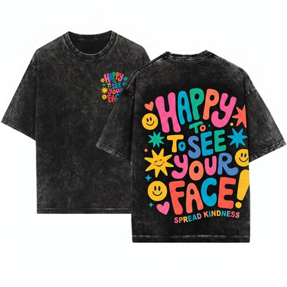 Happy To See Your Face Back School Student Teacher Colorful Unisex Wash T-Shirt