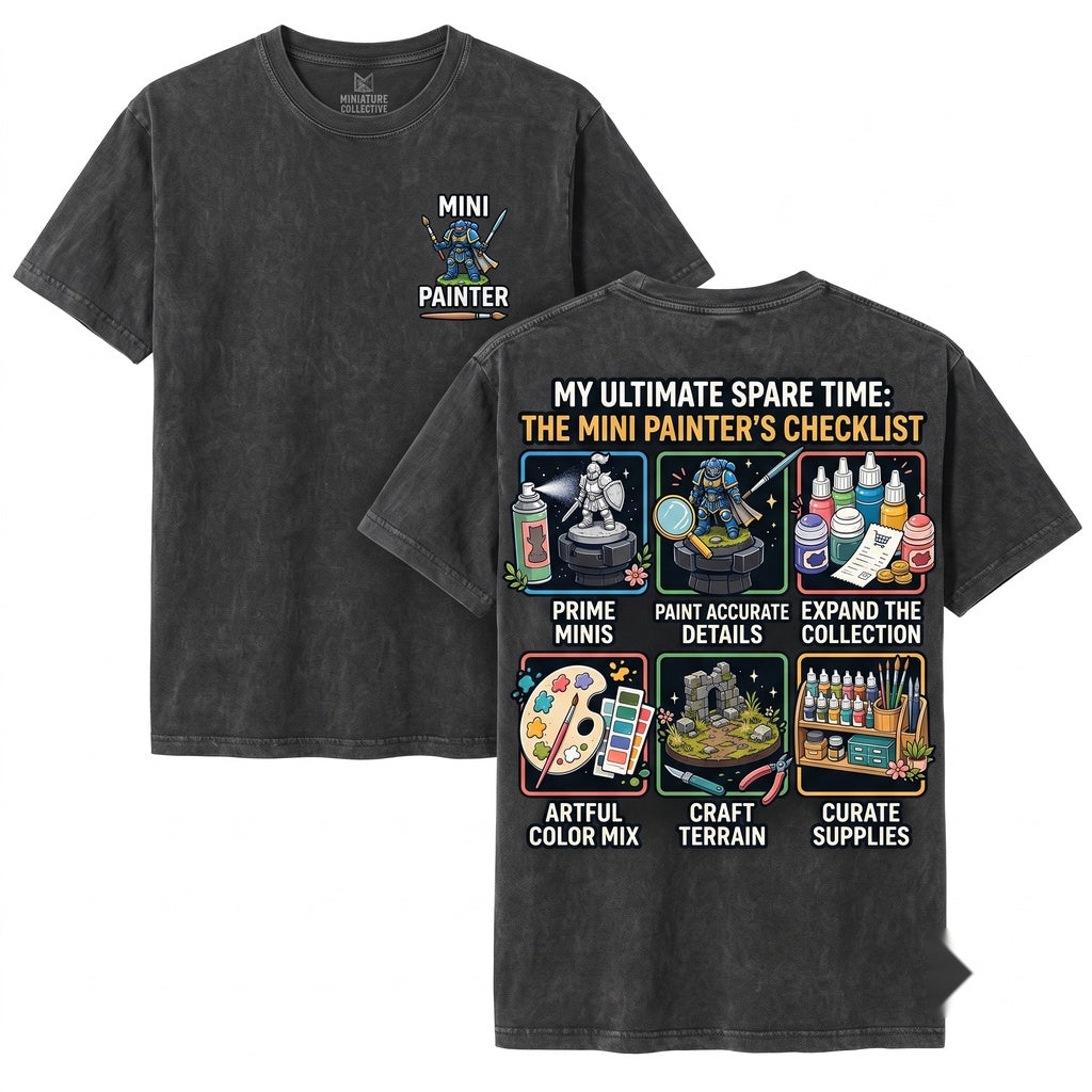 Funny Miniature Painter Things I Do In My Spare Time Tabletop Gaming Hobby Lover Gift Unisex Wash T-Shirt