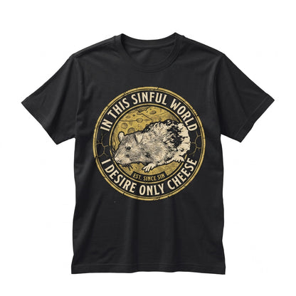 I Desire Only Cheese Funny Foodie Graphic Print Cotton Unisex TShirt