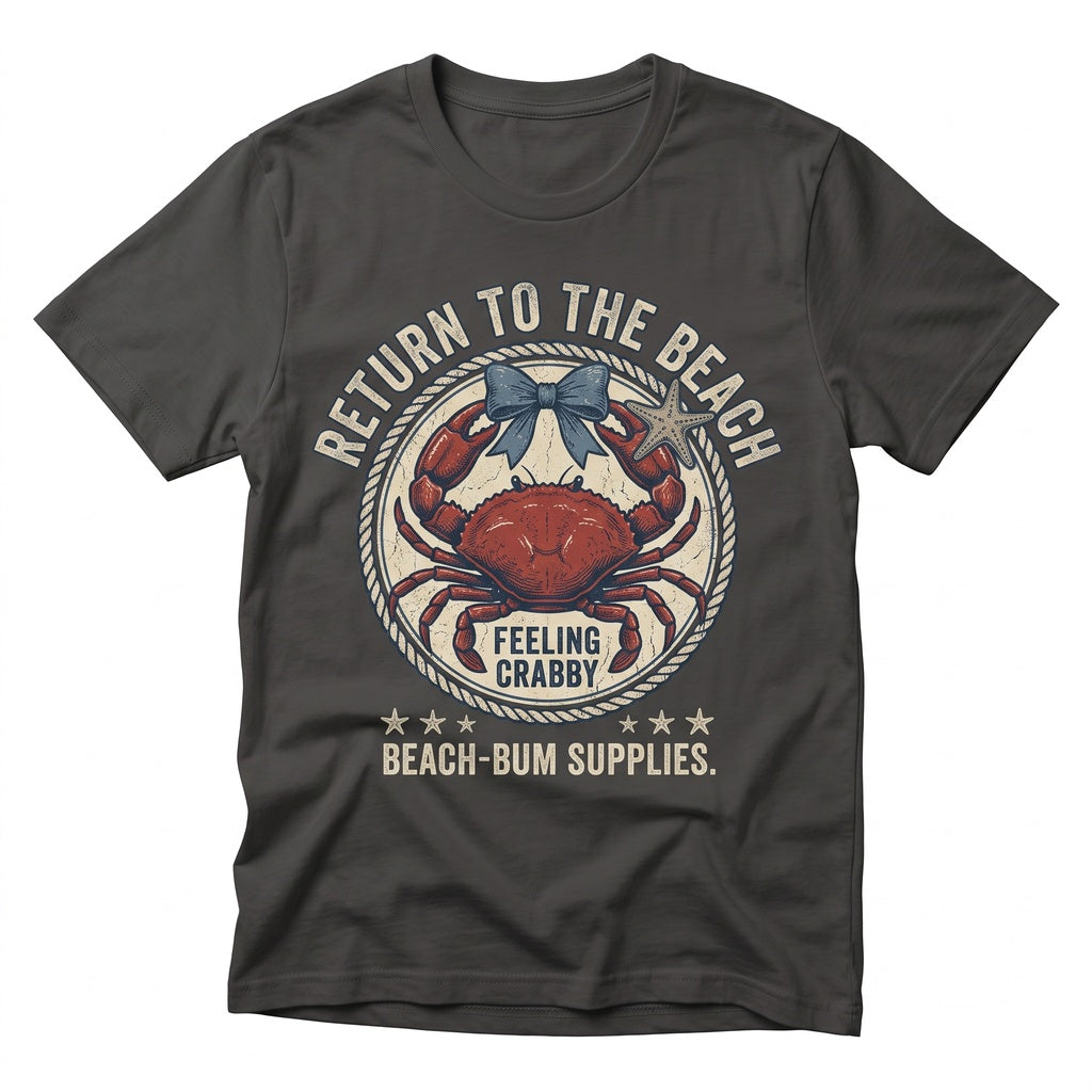 Crabby Please Return to the Beach Crab Graphic Ocean Summer Apparel Unisex TShirt