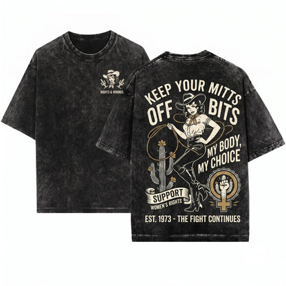 Keep Your Mitts Off My Bits Funny Feminist Cowgirl Western Graphic Top Unisex Wash T-Shirt