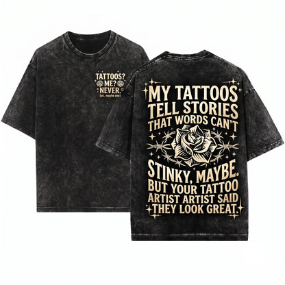 Tattoos Are Trashy Sarcastic Funny Quote Novelty Graphic Body Art Humor Unisex Wash T-Shirt
