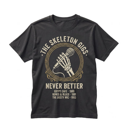 Never Better Skeleton Zombie Halloween Party Funny Scary Dark Academia Gift Unisex TShirt