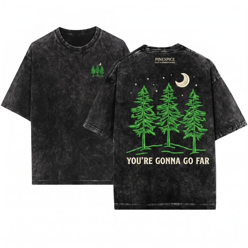 Youre Gonna Go Far Embroidered Forest Trees Unisex Wash T-Shirt