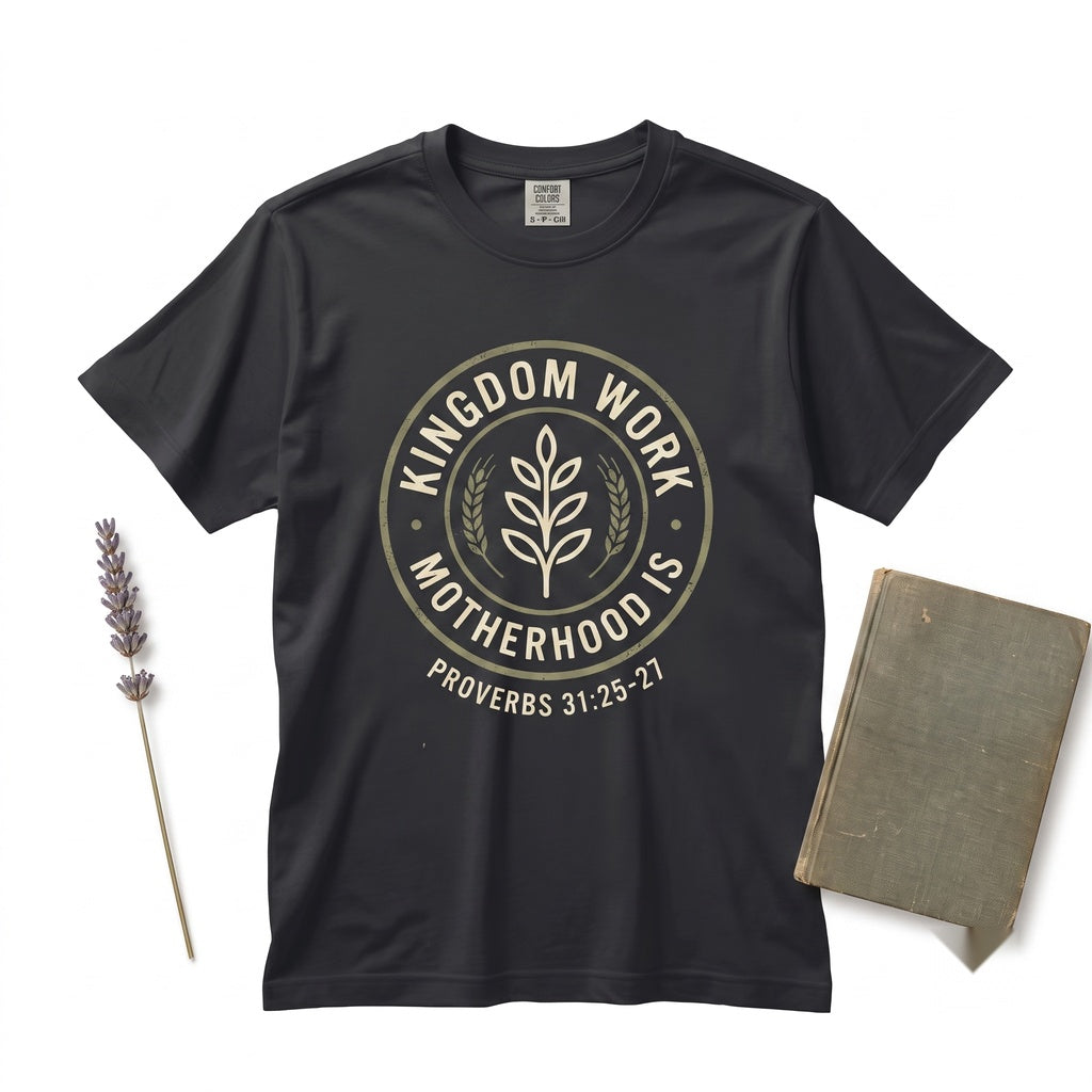 Motherhood Is Kingdom Work Floral Christian Mama Bible Verse Religious Mothers Day Gift Unisex TShirt