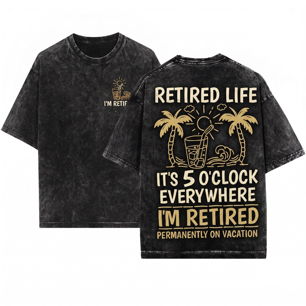 Funny Retired Mens Gift Joke Grandpa Humorous Sayings Unisex Wash T-Shirt