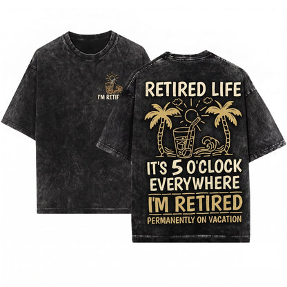 Funny Retired Mens Gift Joke Grandpa Humorous Sayings Unisex Wash T-Shirt