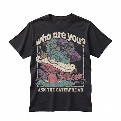 Who Are You Caterpillar Psychedelic Mushroom Retro Cartoon Dark Academia Whimsical Forest Gift Unisex TShirt