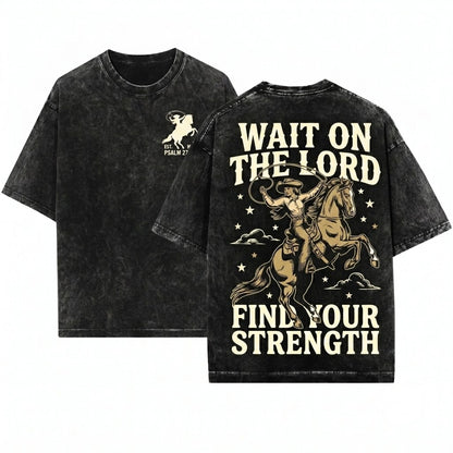 Christian Hold Your Horses Wait On The Lord Vintage Cotton Unisex Wash T-Shirt