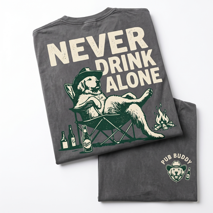 Golden Retriever Never Drink Alone Funny Goldie Drinking Buddy Tee - Dog Mom Dad Camping Chair Gift - Unisex Heavyweight Garment-Dyed T-Shirt